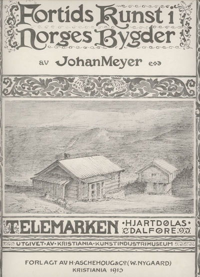 Telemarken: Hjartdølas dalføre. Fortids Kunst i…
