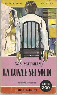 LA LUNA E SEI SOLDI by W.S. MAUGHAM