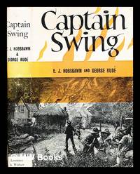 Captain Swing / by E. J. Hobsbawm and George Rud