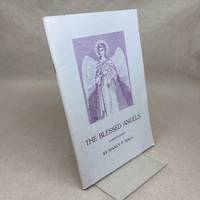 The Blessed Angels: The Reality of Things Unseen