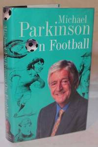cover of Michael Parkinson On Football