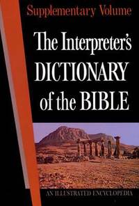The Interpreter's Dictionary of the Bible : Supplementary Volume