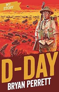 D-Day (My Story)