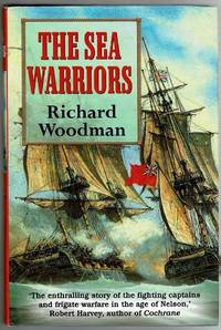 image of The Sea Warriors: The Fighting Captains and Their Ships in the Age of Nelson
