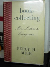 BOOK-COLLECTING MORE LETTERS TO EVERYMAN.5977 by P. H Muir - First Edition. - 1949 - from Old Bag Lady Books (SKU: 5954)