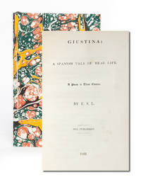 Giustina: A Spanish Tale of Real Life