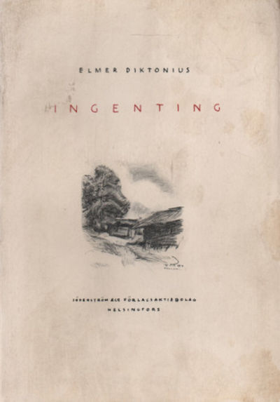 INGENTING OCH ANDRA NOVELLISTISKA SKISSER.