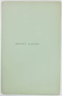 cover of A BRIEF SKETCH OF THE LIFE AND WRITINGS OF SIDNEY LANIER ... An Address Delivered before The Georgia Historical Society, at Savannah on the 5th of December, 1887
