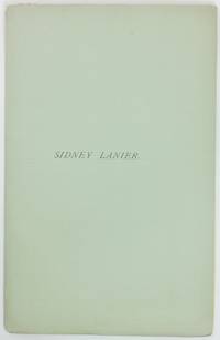 A BRIEF SKETCH OF THE LIFE AND WRITINGS OF SIDNEY LANIER ... An Address Delivered before The...