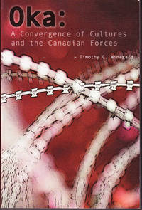 cover of Oka: A Convergence of Cultures and the Canadian Forces