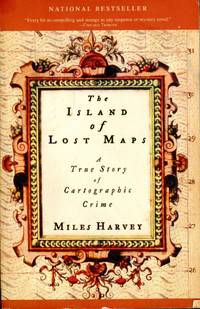 image of THE ISLAND OF LOST MAPS : A True Story of Cartographic Crime