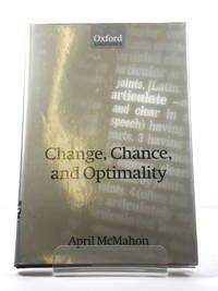 Change, Chance, and Optimality