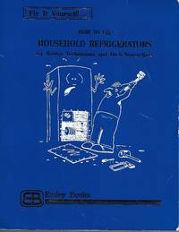 image of How to Fix HOUSEHOLD REFRIGERATORS (3rd Edition)