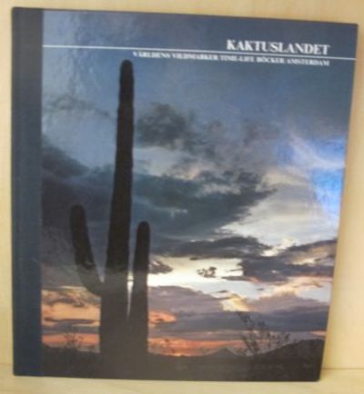 Kaktuslandet. Världens vildmarker.