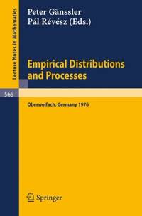 Empirical Distributions and Processes: Selected Papers from a Meeting at Oberwolfach, March 28 -...