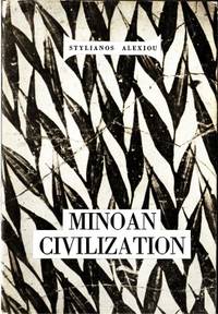 Minoan Civilization.