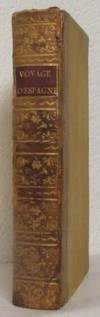 Voyage d'Espagne, fait en l'année 1755: avec des notes historiques, géographiques et critiques; et une table raisonnée des tableaux & autres peintures de Madrid, de l'Escurial, de Saint-Ildefonse &c. I-II. (photo 1)