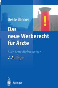 Das neue Werberecht für Ärzte : Auch Ärzte dürfen werben