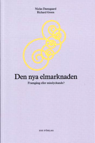 Den nya elmarknaden. Framgång eller misslyckande?