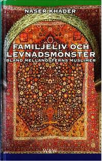 Familjeliv och levnadsmönster. Bland…