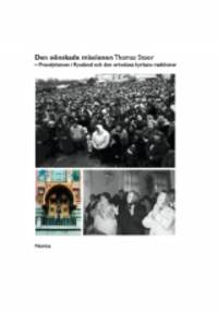 Den oönskade missionen. Proselytismen i Ryssland…