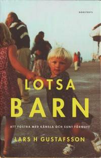 Lotsa barn. Att fostra med känsla och förnuft.