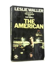 The American by Leslie Waller - 1973