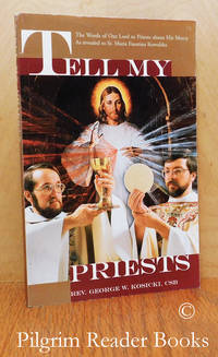 image of Tell My Priests: The Words of Our Lord to Priests about His Mercy As Revealed to Sr. Faustina Kowalska