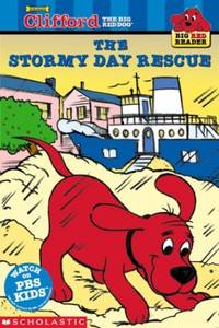 The Stormy Day Rescue: Clifford the Big Red Dog (Big Red Reader Seris)