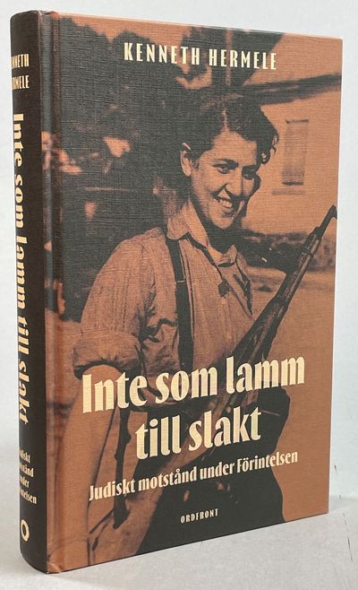 Inte som lamm till slakt. Judiskt motstånd under…