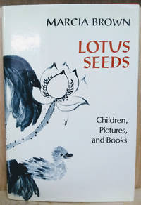 Lotus Seeds:  Children, Pictures, and Books