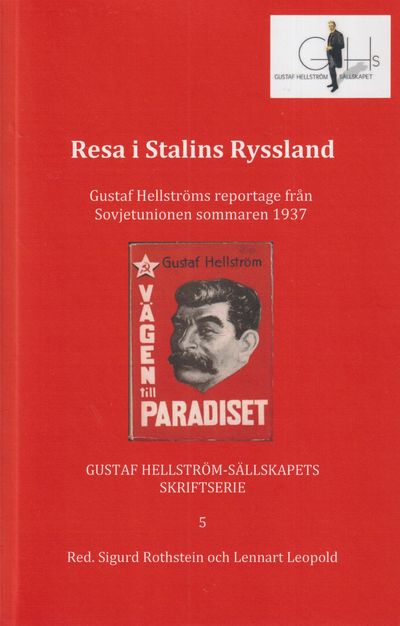 Resa i Stalins Ryssland. Gustaf Hellströms…