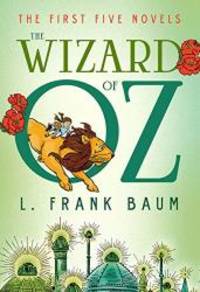 image of The Wizard of Oz: The First Five Novels (Fall River Classics)