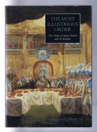 image of The Most Illustrious Order: The Order of Saint Patrick and it's Knights