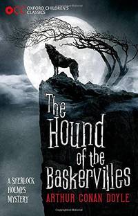 Oxford Children's Classics: The Hound of the Baskervilles