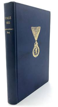 Yale 1883: The Book of the Class compiled after its Quartercentenary Reunion