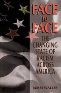 image of Face To Face: The Changing State Of Racism Across America