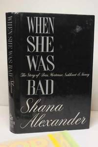 cover of When She Was Bad The Story of Bess, Hortense, Sukhreet & Nancy