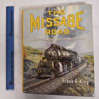 The Missabe Road: The Duluth, Missabe and Iron Range Railway