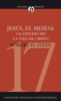 Jes?s el Mes?as Un Estudio de la Vida de Cristo
