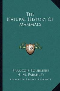 image of The Natural History Of Mammals