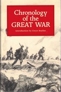 Chronoogy of the Great War: Three Volumes in One 1914-1915, 1916-1917, 1918-1919