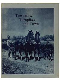 Towpaths, Turnpikes and Towns