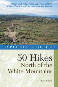 50 Hikes North of the White Mountains