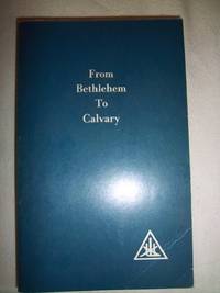 From Bethlehem to Calvary: Initiations of Jesus