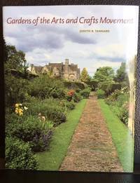 GARDENS OF THE ARTS AND CRAFTS MOVEMENT