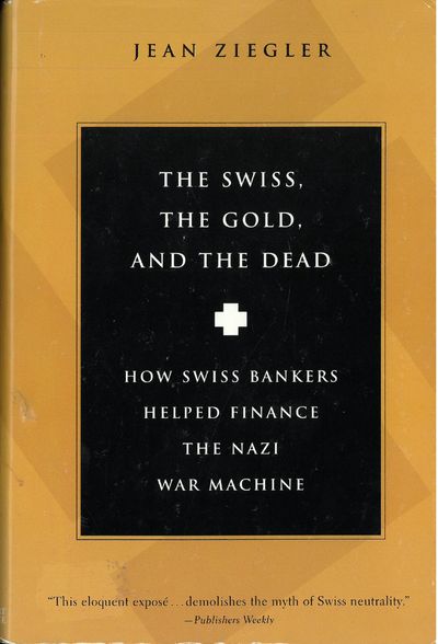 The Swiss, the gold, and the dead. Translated…