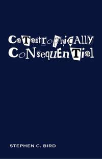 Catastrophically Consequential