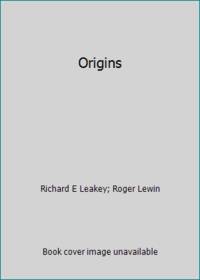 Origins by Richard E Leakey; Roger Lewin - 1978