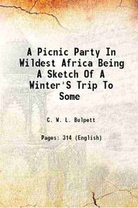 A Picnic Party In Wildest Africa 1907